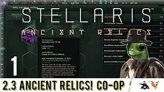 2.3 Multiplayer Stellaris Action! Part 1 - Juicy Relic Hunting!