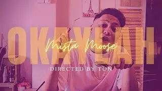 OKAYLAH - Mista Moose (MV)