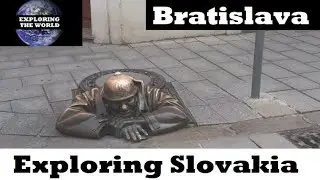 Exploring Bratislava, Slovakia