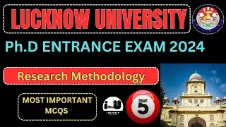 Lucknow University PhD Entrance Exam 2024|Top 25 MCQs On Research Methodology||Lucknow University #5