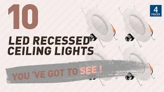 Led Recessed Ceiling Lights // New & Popular 2017