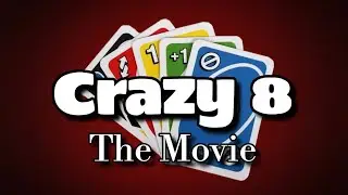 Crazy 8: The Movie | ft. (Twitter Family)