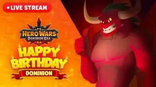Happy Birthday Dominion LIVE STREAM! | Hero Wars