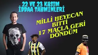 22 VE 23 KASIM İDDAA TAHMİNLERİ #iddaatahminleri #analiz