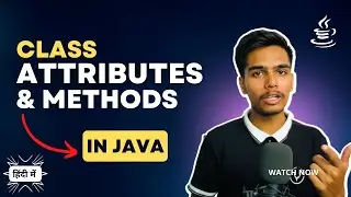 Class Attributes and Class Methods in Java | OOPS in Java Complete Tutorial