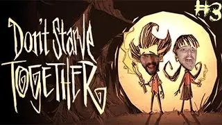 DON'T STARVE TOGETHER #3 | With TheEnd Gaming