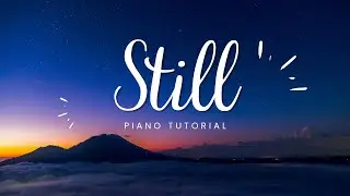Hillsong - Still FULL LENGTH PIANO TUTORIAL