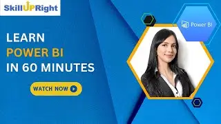 18 May 2022 - SkillUpRight - Learn Power BI in 60 minutes