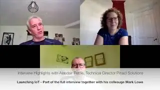 Launching IoT - Alasdair Rettie, Pinacl Solutions Highlights