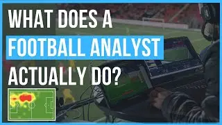 What does a Football Analyst actually do?! - (An Average Week) - Sports Analysis