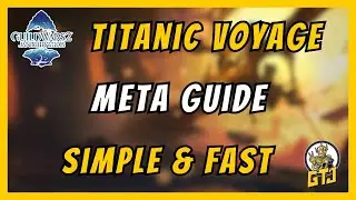 GW2 A Titanic Voyage Meta | Complete Step By Step Guide