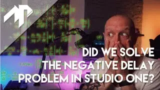 Did we solve the Presonus Studio One Negative Delay Problem? | Studio One Tutorial Midi