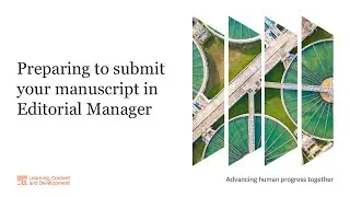 Preparing to submit your manuscript in Editorial Manager