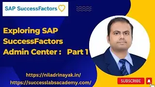 Exploring SAP SuccessFactors Admin Center :   Part 1