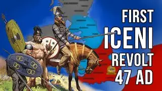 The First Rebellion of the Iceni against Rome (47 AD) DOCUMENTARY