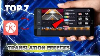 🔥 Kinemaster Top 7 Translation Effect For Youtubers 📳