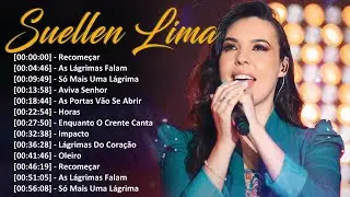 Suellen Lima | Melhores e mais tocadas musicas gospel, só as tops cheias de Deus para te abençoar
