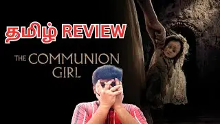 The Communion Girl Movie Review | The Communion Girl Tamil Review | The Communion Girl Review 2024
