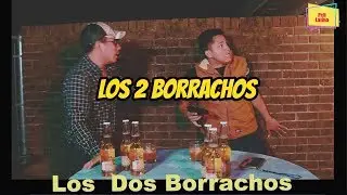 LOS DOS BORRACHOS