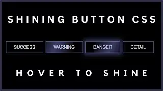 Shining Button CSS | Hover Effect CSS | Shiny Button Animation CSS | CSS Animation 2023
