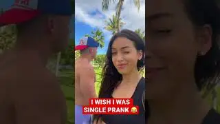 I WISH I WAS SINGLE PRANK 😂