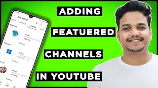How to Feature Channels on Youtube