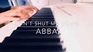 Piano cover: ABBA - Don't Shut Me down (shorts)