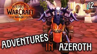 The Broken Isles - Adventures In Azeroth - 12 (L33 - 34)
