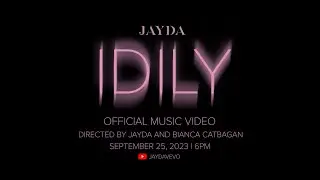 Jayda - IDILY (Official Music Video Teaser)