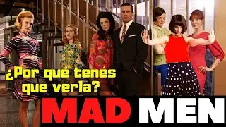 ¿Por qué tenés que ver Mad Men?