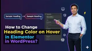 How to Change Heading Color on Hover in Elementor in Wordpress?