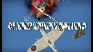 War Thunder Screenshots Compilation #1