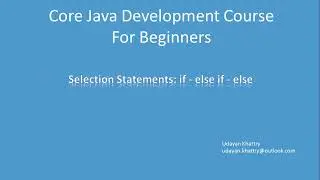 02. Selection Statements: if & if - else if - else