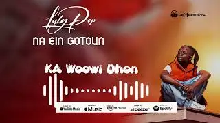 Alhadji Lalypop Ka Woowi Dhon (Audio officiel 2025