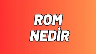 ROM Nedir ?