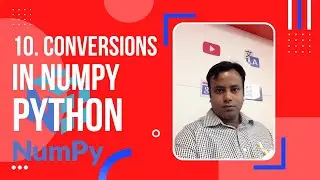 10. How can I convert Numpy array ?