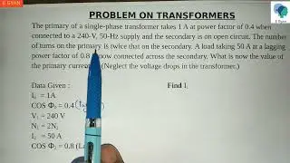 Transformer Numerical : Ideal transformer on load