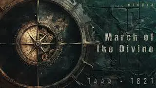 March of the Divine (1444  - 1821 Music Pack)