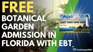 FREE Botanical Garden Admission with Florida EBT