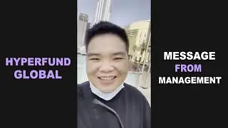 HyperFund Global, Message From Management