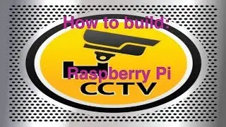 Build a Raspberry Pi CCTV system