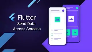 How to Send Data Accross Screens in Flutter | Send Data to Other Screen | E13 | @flutterstudio