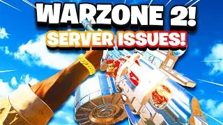 Warzone 2: Major Server Issues