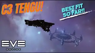 EVE Online: The BEST C3 Tengu Fits So Far!