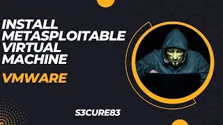 Metasploitable 2: VMware Installation Tutorial(2023)