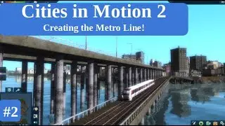🚂THE METRO! - Cities in Motion - 2