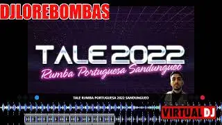 Tale Rumba Portuguesa 2022 Sandungueo DJ LORE BOMBAS