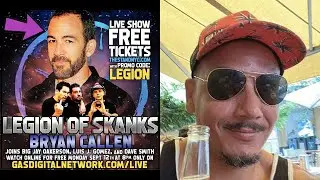 WHY is Bryan Callen going on Legion of Skanks?