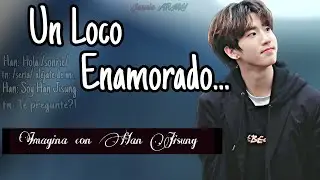 Imagina con Han Jisung 