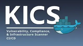 Kics | Scan for Infrastructure Based Vulnerabilities with Kics